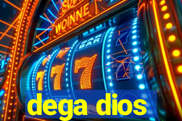 dega dios